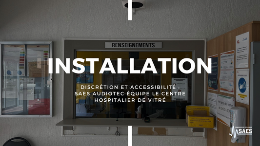 Discrétion et accessibilité : SAES Audiotec équipe le Centre Hospitalier de Vitré